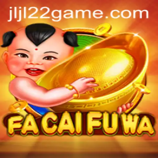 Exploring the World of FaCaiFuWa: A Deep Dive into the Captivating Game by JLJL22.COM
