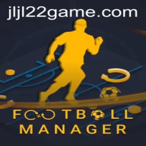 Unveiling the Thrill of FootballManager and JLJL22.COM