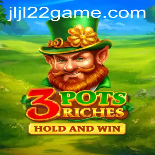 Discover the World of 3potsRiches With JLJL22.COM