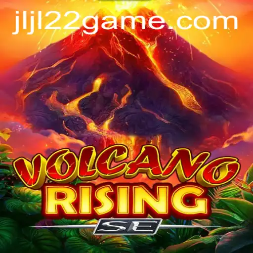 Exploring the Thrilling World of VolcanoRisingSE and JLJL22.COM